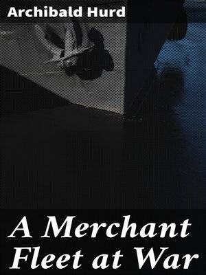 cover image of A Merchant Fleet at War